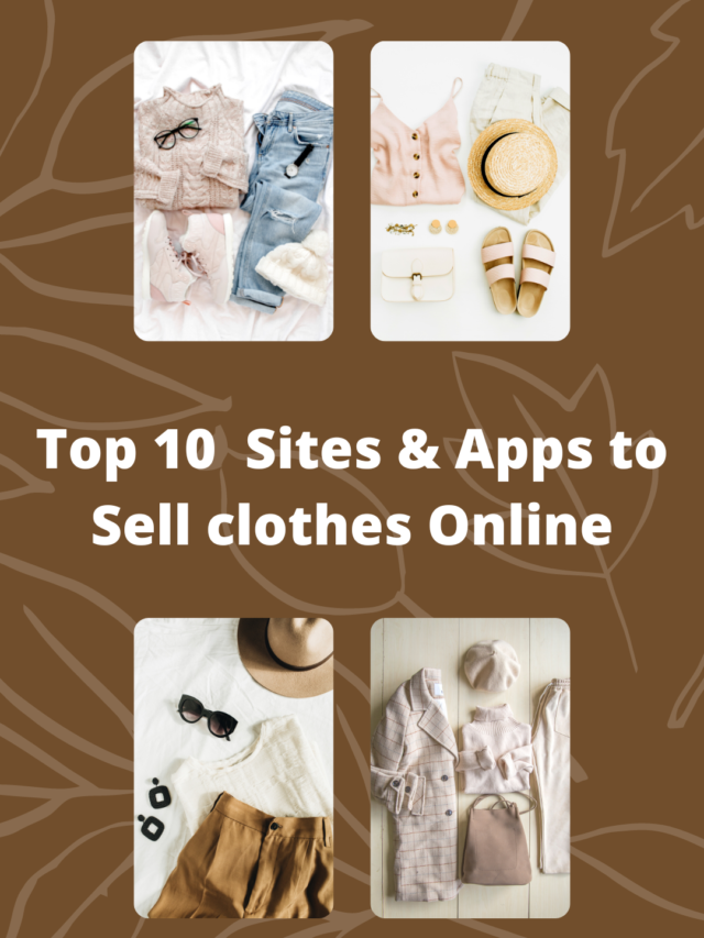 Top 10 Best Sites & Apps to Sell clothes Online