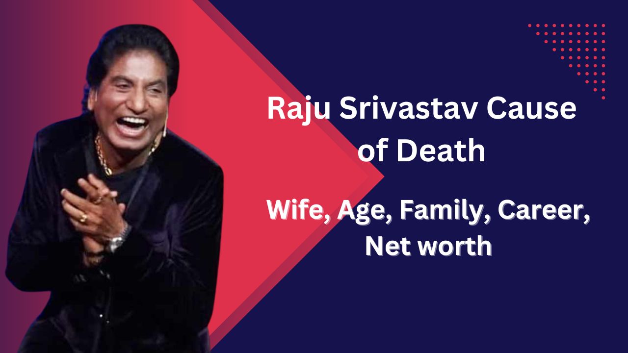 Raju Srivastav Cause of Death